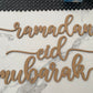 Ramadan Eid Mubarak mdf sign